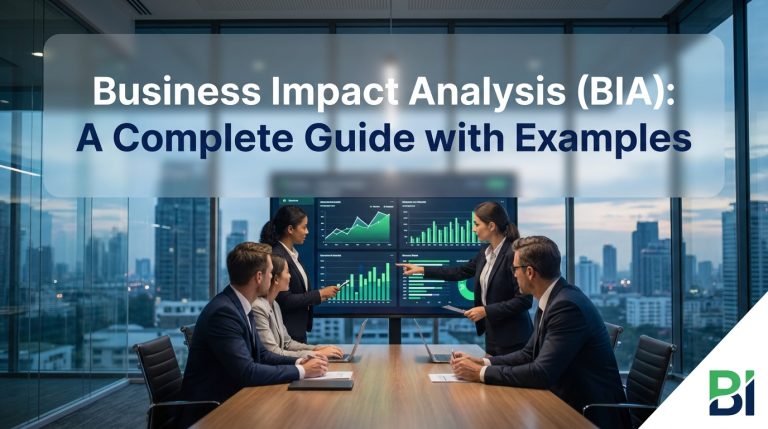 Business Impact Analysis (BIA): A Complete Guide with Examples